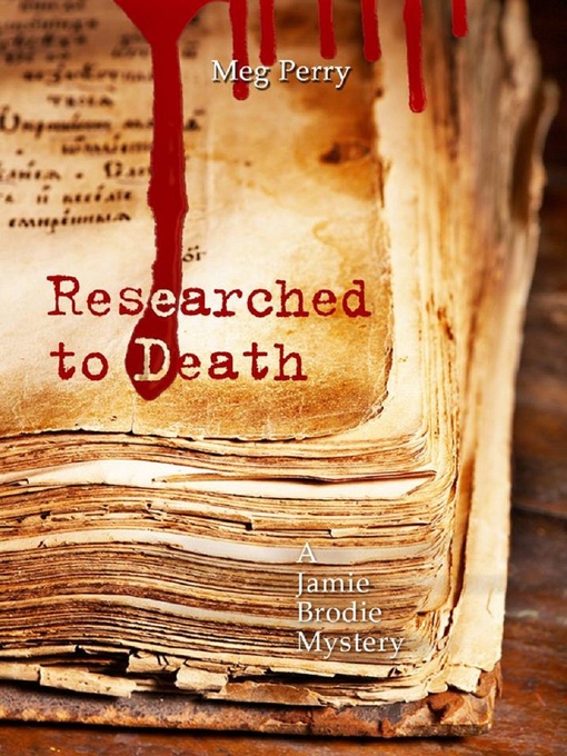 Title details for Researched to Death by Meg Perry - Available